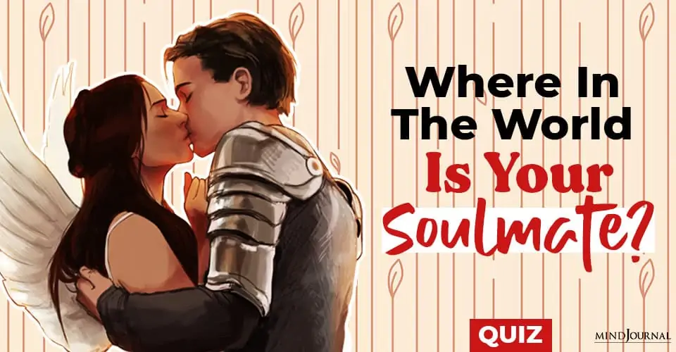 Where In The World Is Your Soulmate? Find Out With This Quiz