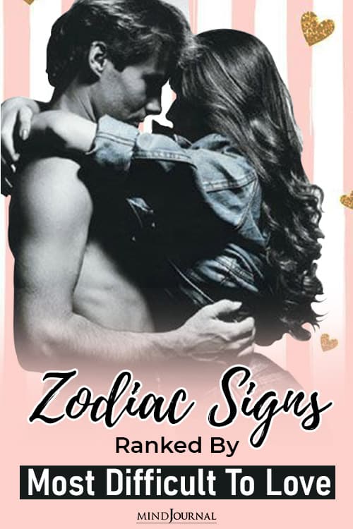 Zodiac Signs RANKED By Most Difficult To Love pin
