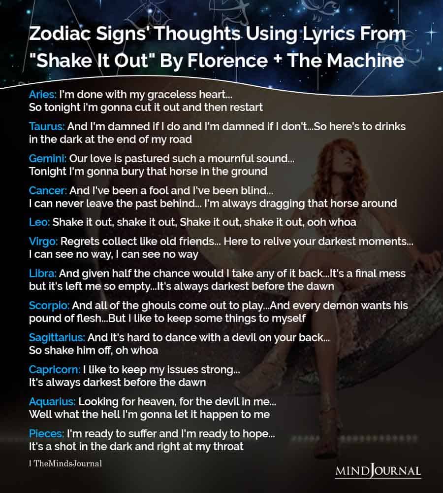 Zodiac Signs’ Thoughts Using Lyrics From “Shake It Out” By Florence + The Machine