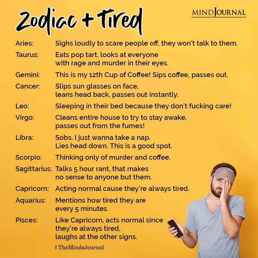 Zodiac Signs When Tired