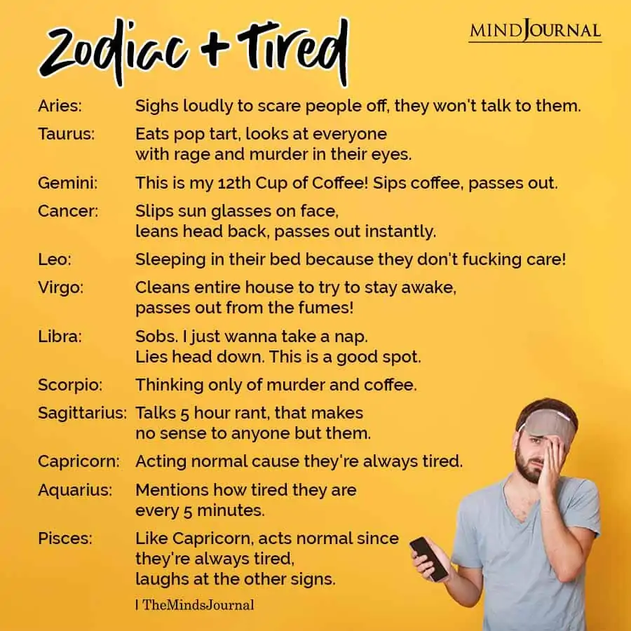 Zodiac Signs When Tired