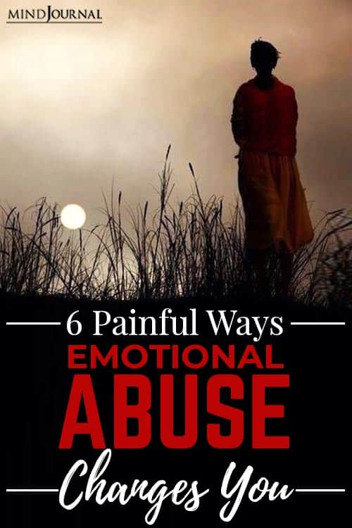  painful ways emotional abuse changes you pin