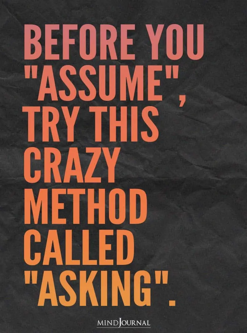 Before you assume