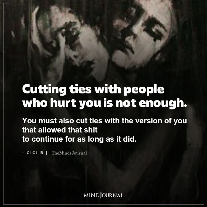 Cutting Ties With People Who Hurt You