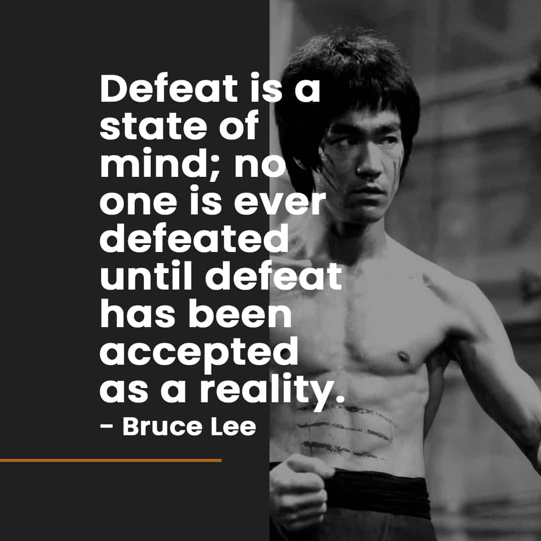 Defeat is a state of mind.