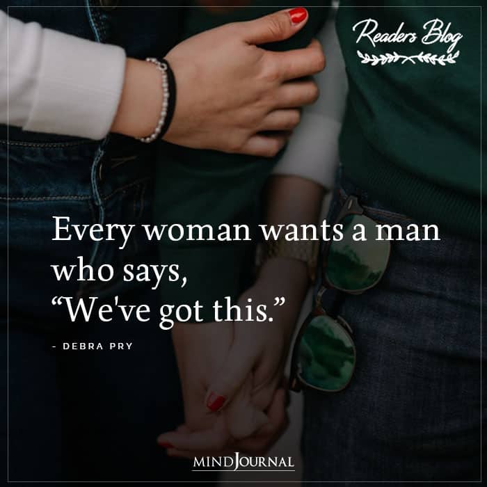 Every Woman Wants A Man Who Says
