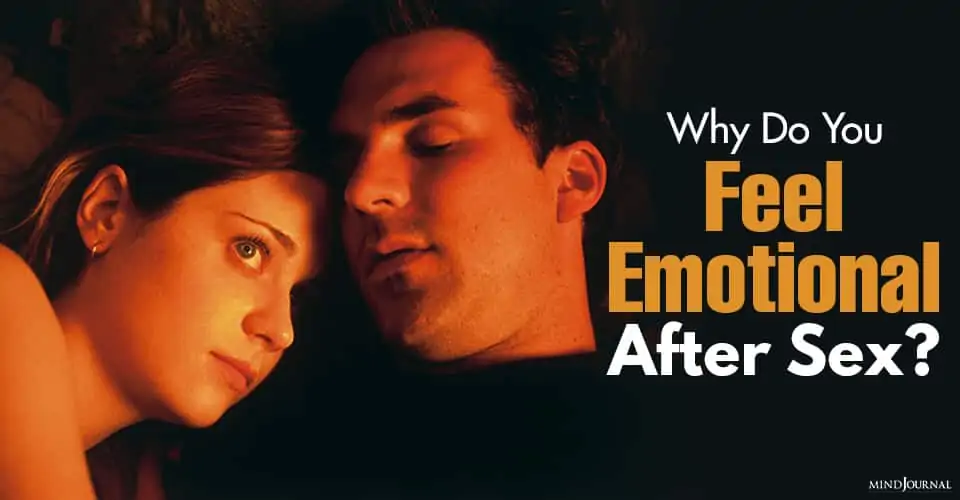 Why Do You Feel Emotional After Sex? Here’s Your Answer