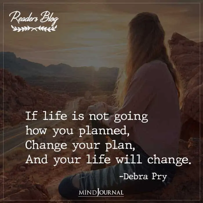 If Life Is Not Going How You Planned