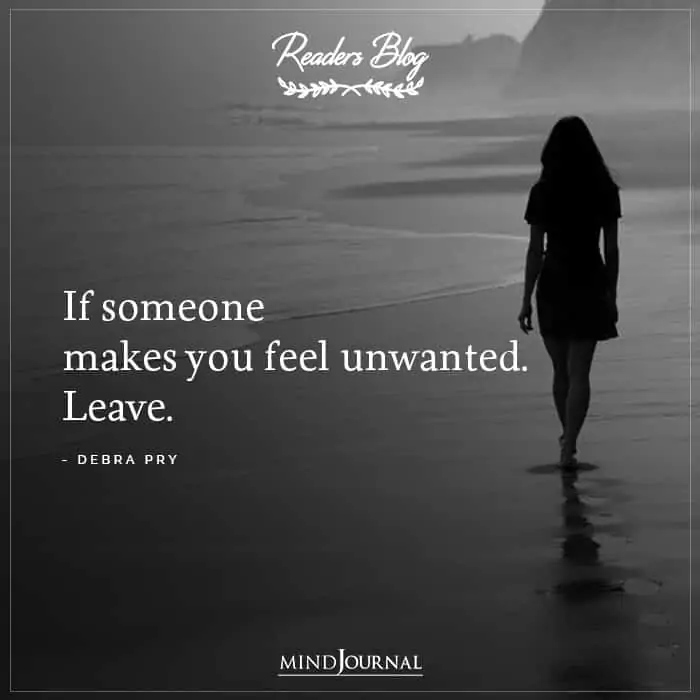 If Someone Makes You Feel Unwanted