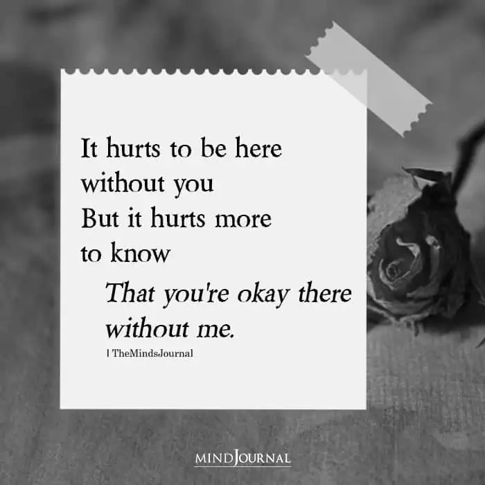 It Hurts to Be Here Without You