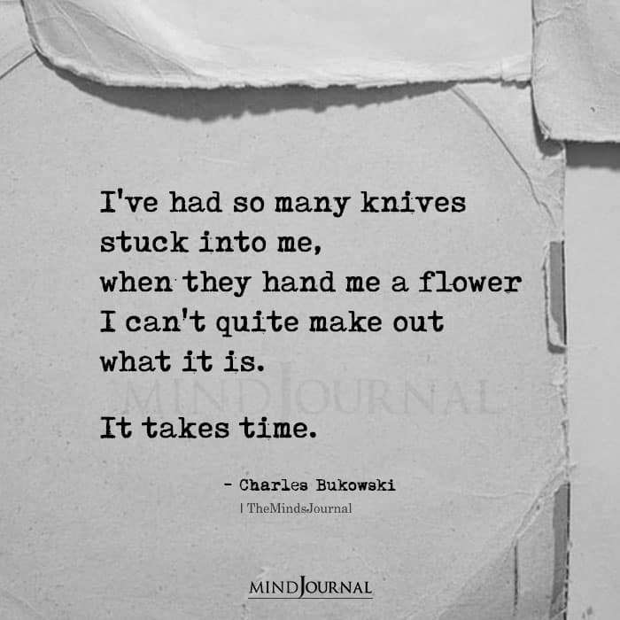 Ive had so many knives stuck into me