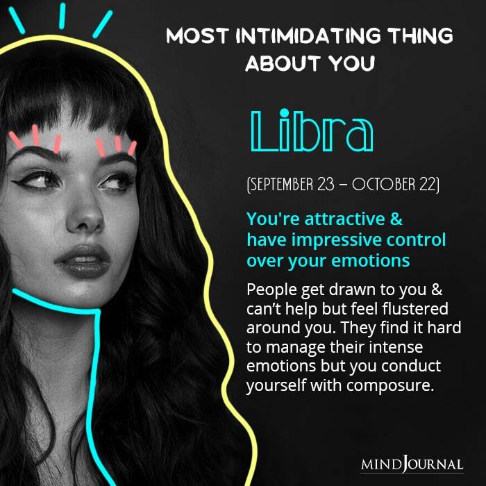 Most Intimidating Thing About Each Zodiac Sign libra