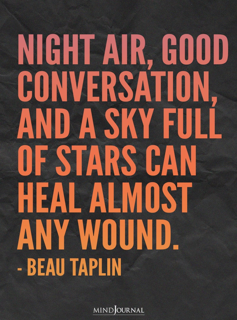 Night Air, Good Conversation, And A Sky Full Of Stars.