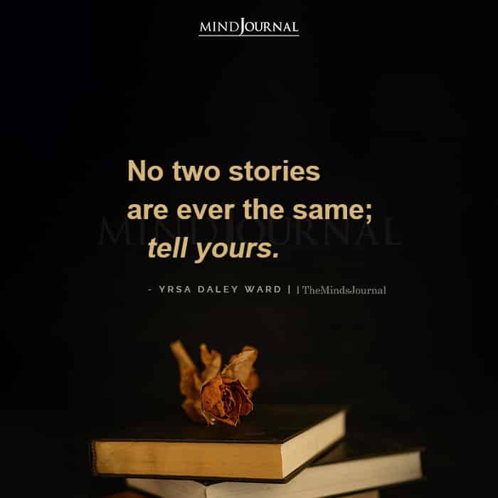 No two stories are ever the same