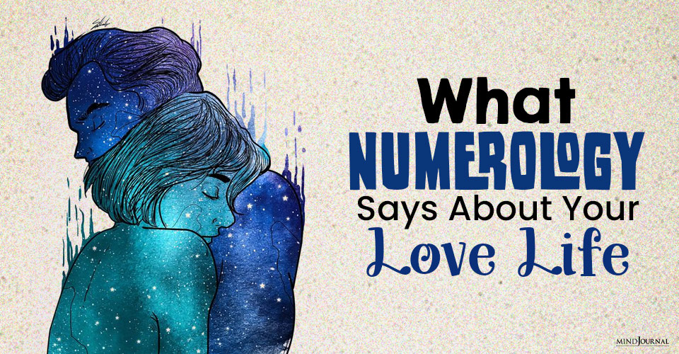Numerology Says About Your Love Life