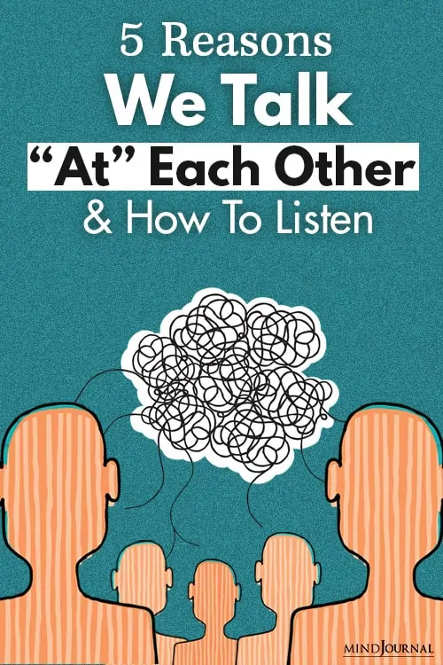 Reasons Talk Each other Listen pin