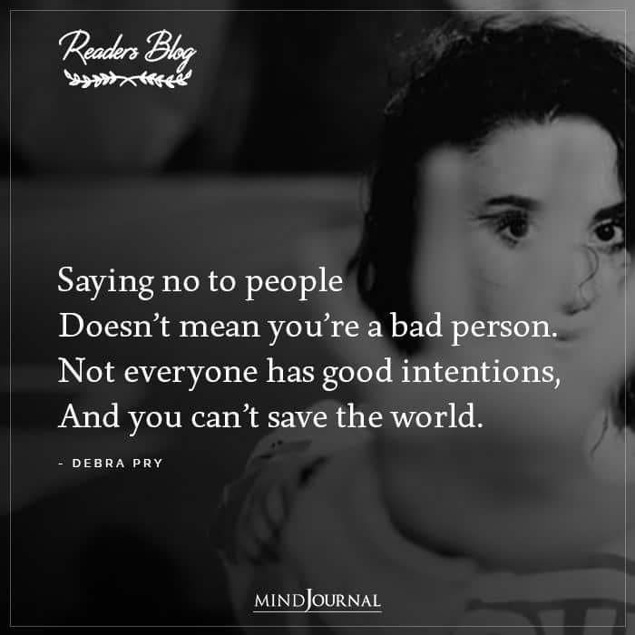 Saying No To People Doesnt Mean Youre A Bad Person