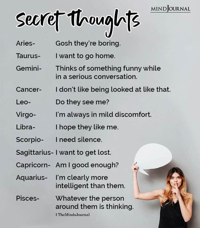 Secret Thoughts Of Each Zodiac Sign