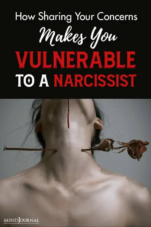 Sharing Concerns Makes You Vulnerable Narcissist pin