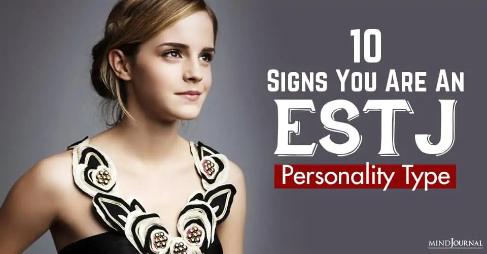 10 Signs You Are An ESTJ Personality Type