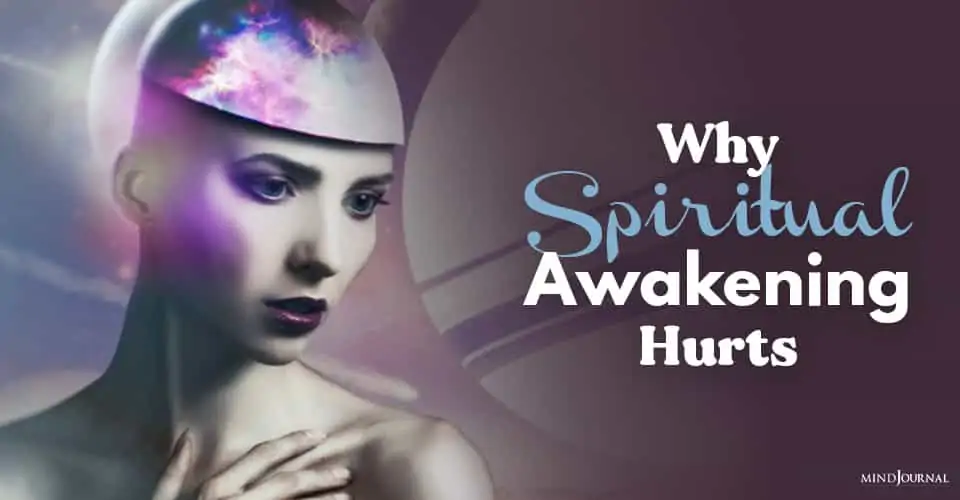 Spiritual Awakening Hurts