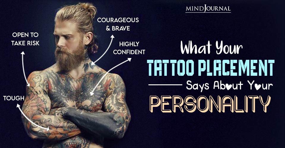 Tattoo Placement Says About Personality