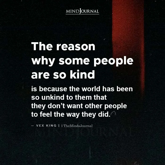 The Reason Why Some People Are So Kind
