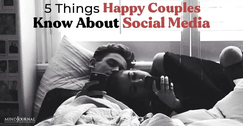 5 Things Happy Couples Know About Social Media