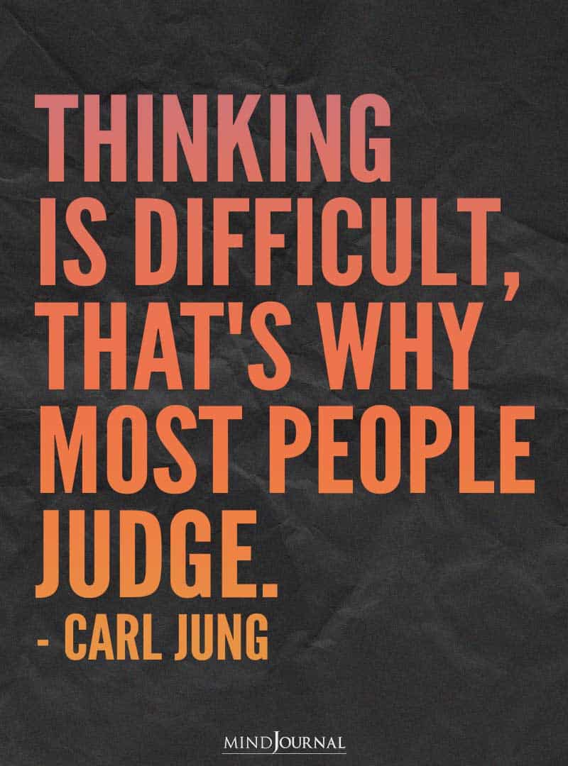 Thinking Is Difficult That’s Why