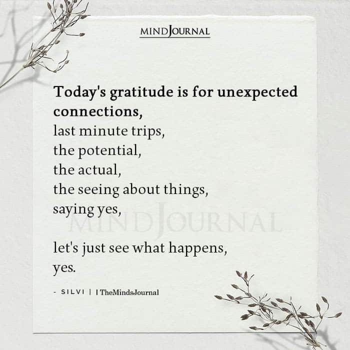 Today’s Gratitude Is For Unexpected Connections