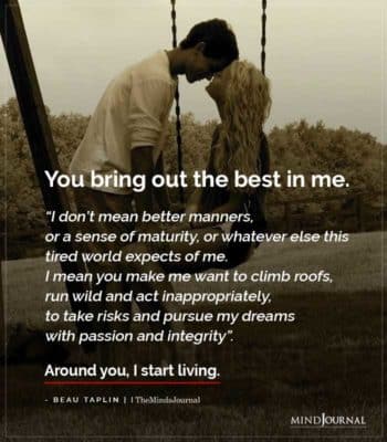 You Bring Out The Best In Me by Beau Taplin, Romantic Quotes