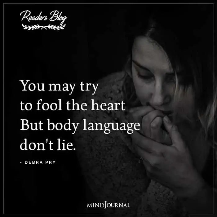 You May Try To Fool The Heart