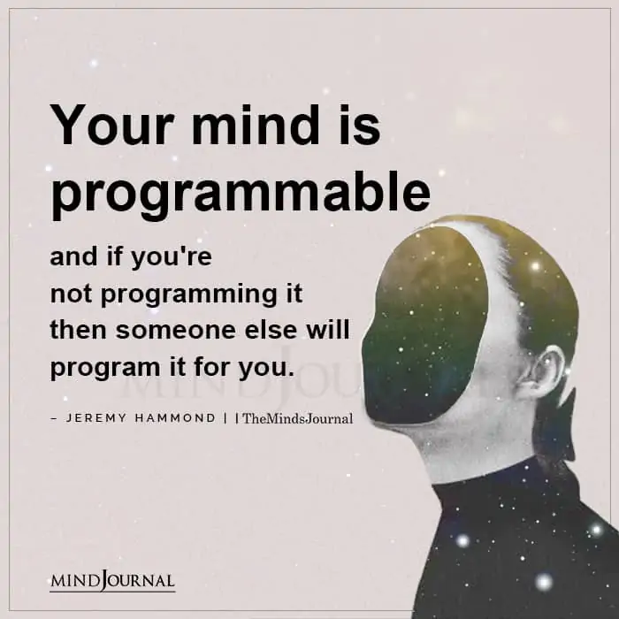 Your Mind Is Programmable