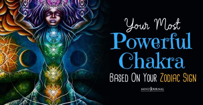 The Most Powerful Chakra Of 12 Zodiac Signs