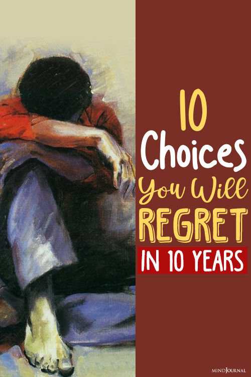 choices you will regret in ten years pin