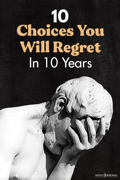 choices you will regret pin