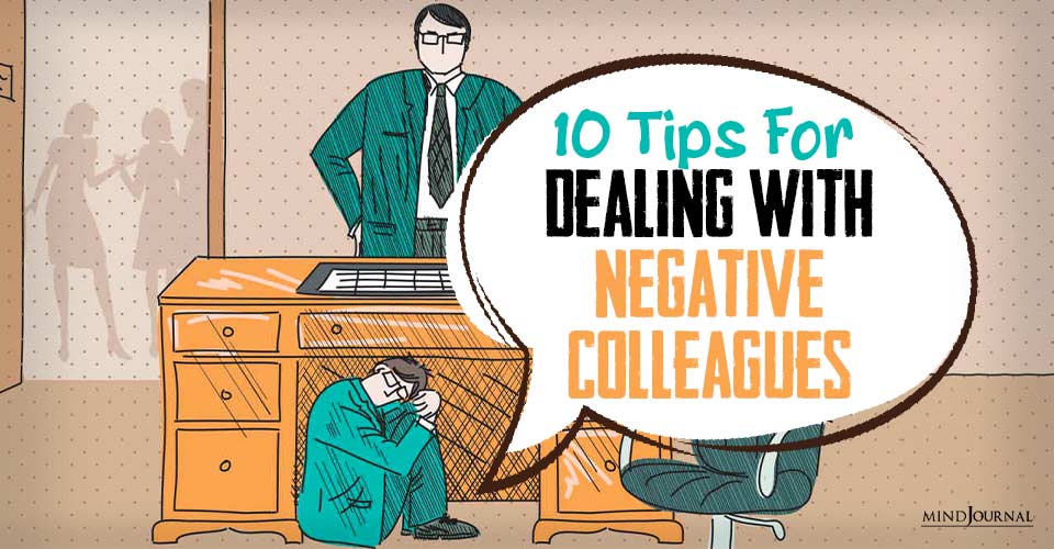 dealing with negative colleagues