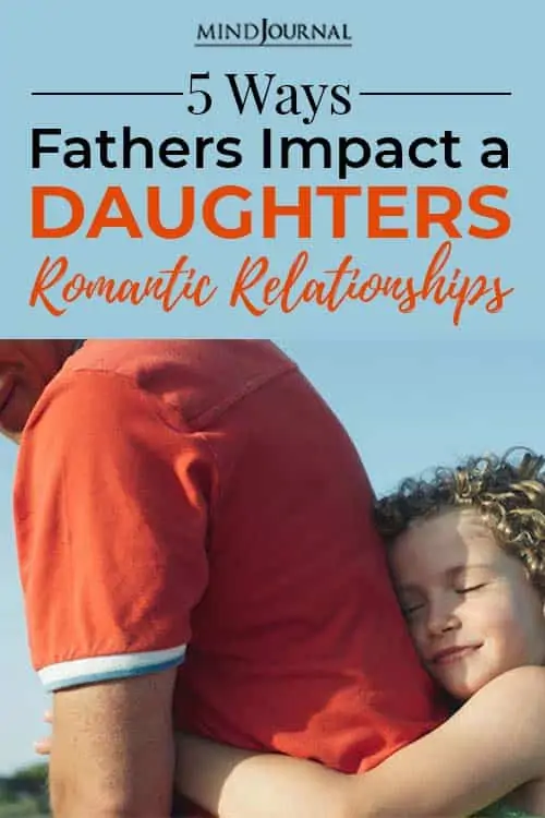 father impacts daughters romantic relationship pin
