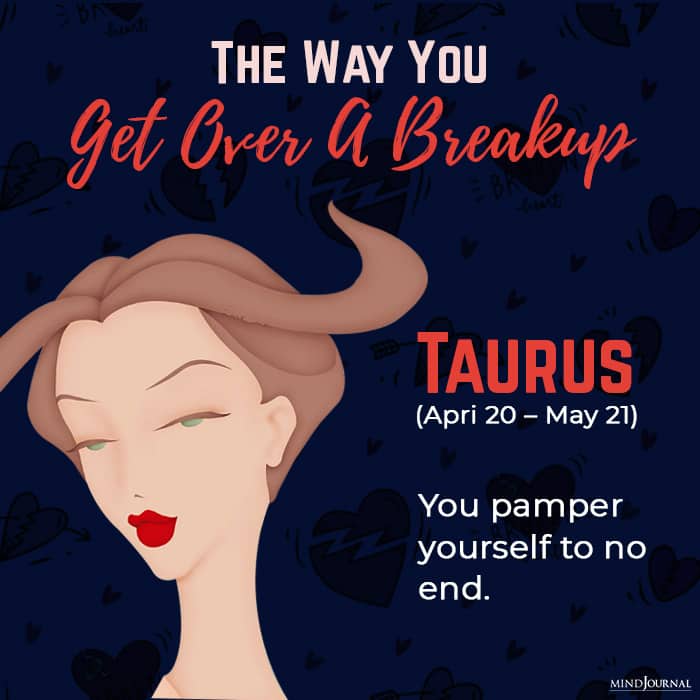 get over a breakup taurus