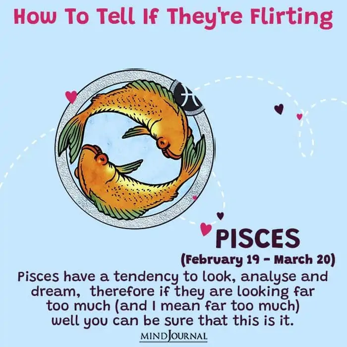 how to tell if they are flirting pisces