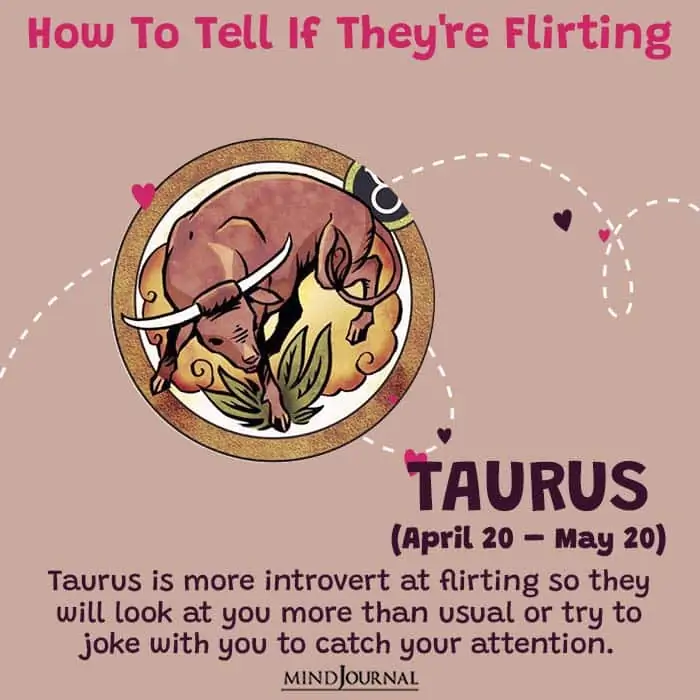 how to tell if they are flirting taurus