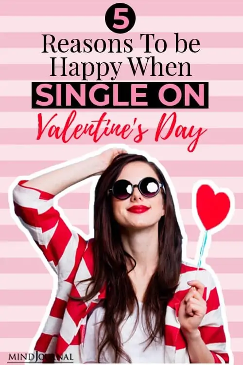 reasons to be happy when single on valentine's day pin