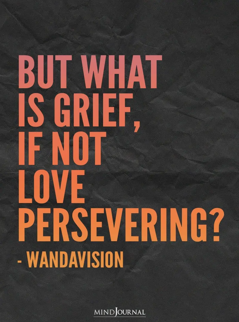 But what is grief, if not love persevering