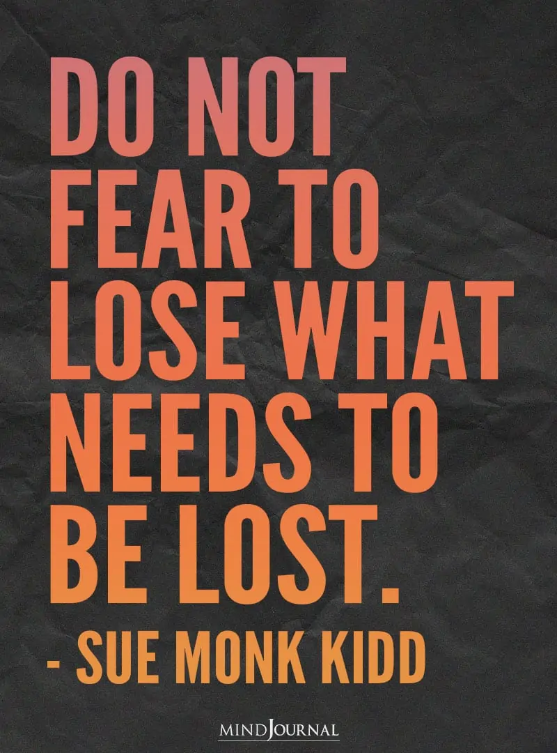 Do not fear to lose.