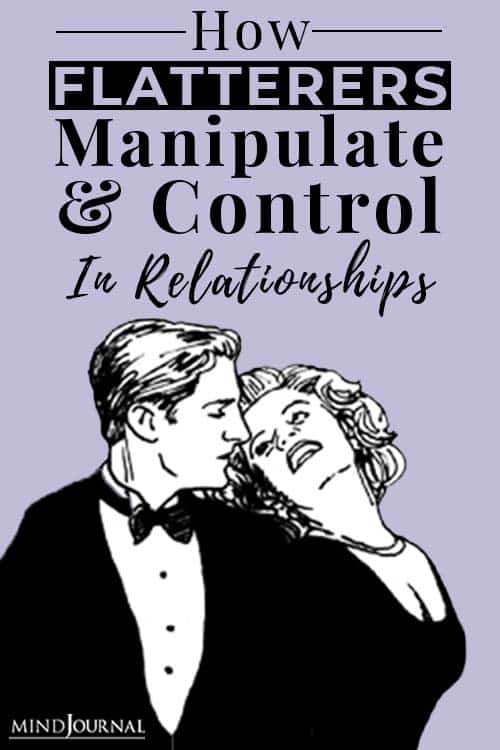 Flatterers Manipulate Relationships pin