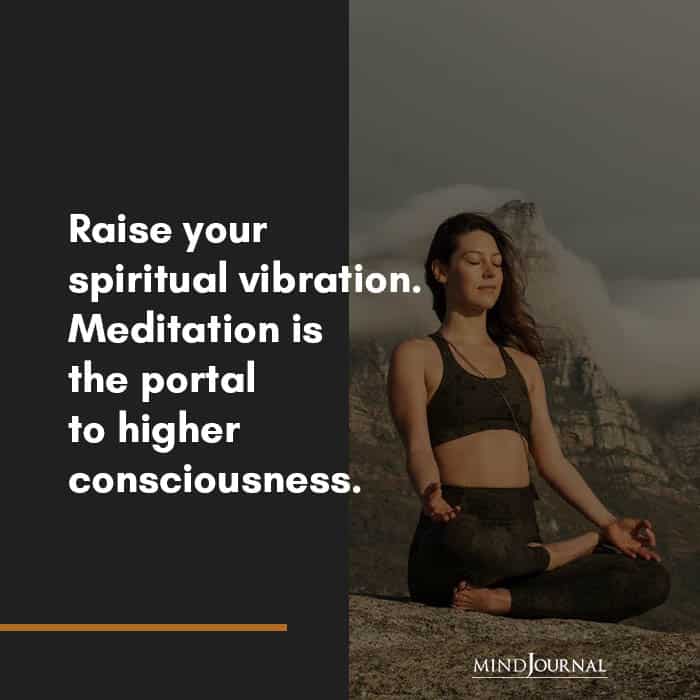 Raise your spiritual vibration