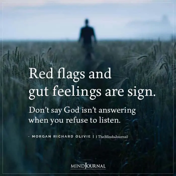 Red Flags And Gut Feelings Are Sign