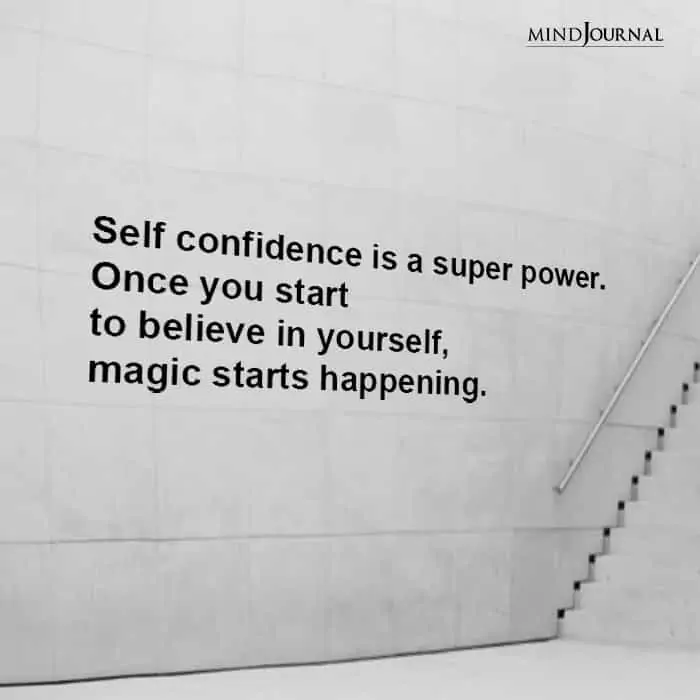 Self confidence is a super power