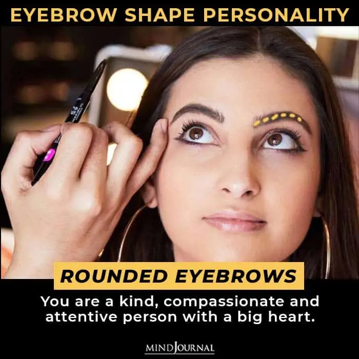 Eyebrow Shape Reveal Personality rounded eyebrows