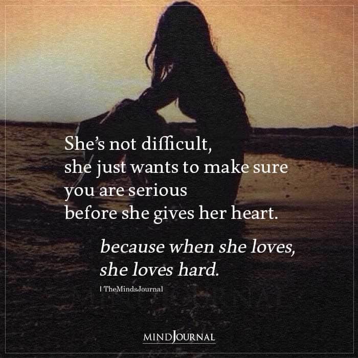 She Is Not Difficult She Just Wants To